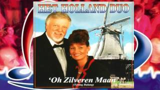 Het Holland Duo ♪ Oh Zilveren Maan ♫ Terang Bulang [upl. by Brantley]