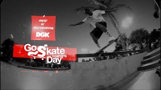 DGK  Go Skate Day 2017 [upl. by Elam83]