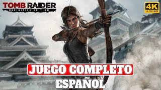 Tomb Raider Definitive Edition  Juego Completo en Español  PC Ultra 4K 60FPS [upl. by Lind]