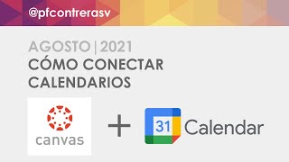 Cómo conectar un calendario de Canvas con Google Calendar  Agosto 2021 [upl. by Yendroc]