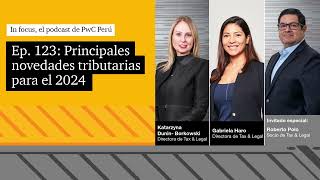 Episodio 123 Principales novedades tributarias para el 2024 [upl. by Gaivn502]