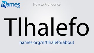 How to Pronounce Tlhalefo [upl. by Millisent]