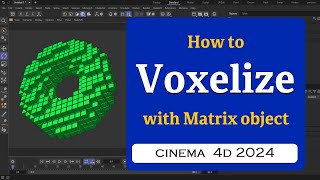 How to voxelize using Matrix object in Cinema 4D 2024 MaxonVFX ​ [upl. by Emirak]