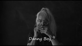 Danny Boy [upl. by Yellac]