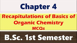 Recapitulations of Basics of Organic Chemistry MCQs  Fundamentals of Chemistry BSc I Semester [upl. by Virgina410]