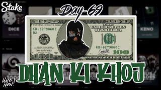 DHAN KI KHOJ  DAY 69😔  Stake Livestream🔴 [upl. by Burget166]