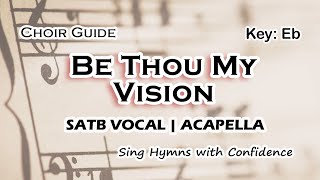 Be Thou My Vision  SATB [upl. by Faustus204]