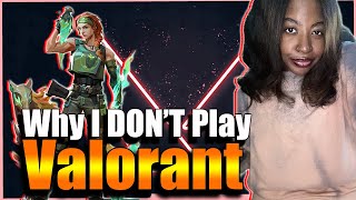 Why I DONT Play Valorant [upl. by Otreblif]