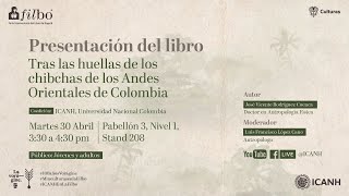 Presentación del libro Tras las huellas de los chibchas de los Andes Orientales de Colombia [upl. by Hairabez653]