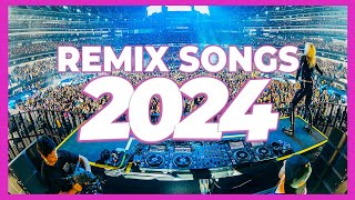 DJ REMIX SONG 2024  Mashups amp Remixes of Popular Songs 2024  Club Music DJ Remix Party Mix 2023 [upl. by Aicnorev]