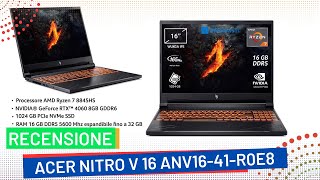 Acer Nitro V 16 ANV1641R0E8 Notebook Gaming Recensione [upl. by Duval]