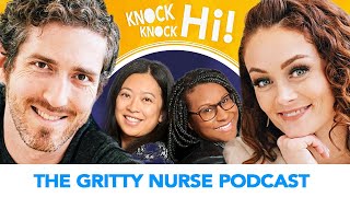 The Great Resignation of Nurses  Amie Varley and Sara Fung The Gritty Nurse Pod  Knock Knock Hi [upl. by Weisburgh]