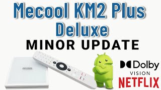 Mecool KM2 Plus Deluxe  Update Feature Fixes Must See [upl. by Fairman]