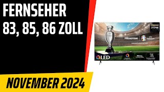 TOP–5 Die besten Fernseher 83 85 86 Zoll November 2024 Test amp Vergleich  Deutsch [upl. by Agrippina788]