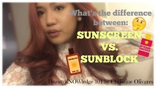 Beauty KNOWledge 101 SUNSCREEN VS SUNBLOCK [upl. by Tina]