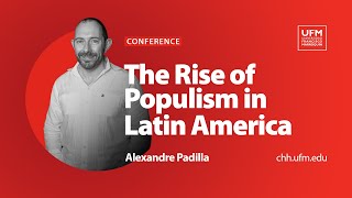 The Rise of Populism in Latin America  Alexandre Padilla [upl. by Reichert673]