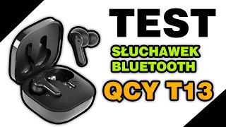 Test słuchawek bezprzewodowych QCY T13 [upl. by Engel]