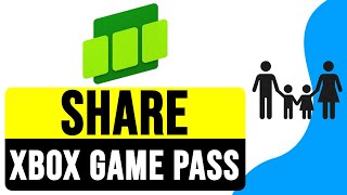 How to SHARE Xbox Game Pass Ultimate with FAMILY 2024  Share Ultimate Game Pass with Friends [upl. by Aracal]