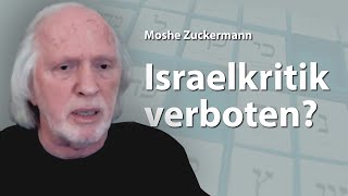 Israelkritik verboten  Moshe Zuckermann [upl. by Absalom982]