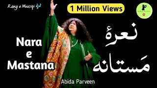 Me Naraye Mastana by Abida Parveen  Rang e Mousiqi [upl. by Nunnery]