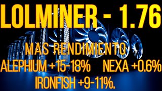 LOLMINER 176  MAS RENDIMIENTO EN NEXA IRONFISH Y ALEPHIUM  ANALISIS Y COMPARATIVA [upl. by Anilef649]