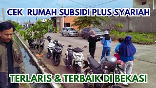 Cek Rumah Subsidi Plus Syariah Terbaik Di Bekasi Cicilan Flat Sampe Lunas Tanpa Denda Tanpa Sita [upl. by Ardnasella]