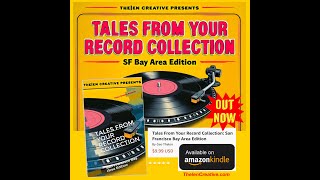 Tales From Your RecordCollection 📖 SF Bay Area Edition 🌉 Thelen Creative Presents amazon Books [upl. by Freed161]