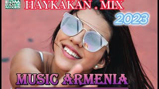 Հայկական թույն երգերի հավաքածու 2023 HAYKAKAN KYANQ MIX 2023 armenian music dance music [upl. by Garris882]