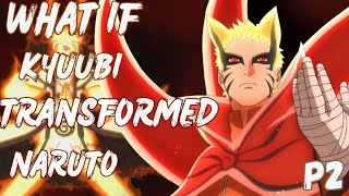 What if Kyuubi transformed narutoPart 2 [upl. by Aitercul]