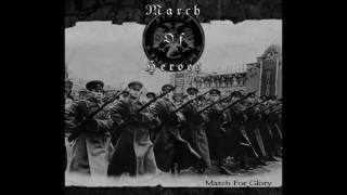 March Of Heroes  March For Glory 2007 [upl. by Anivid]