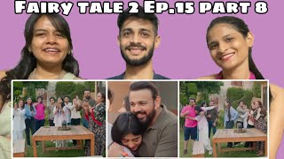 Fairy Tale Season 2 EP 15 Part 8  WhatTheFam Reactions [upl. by Adnoma]