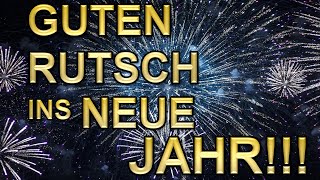 Ich wünsche dir einen Guten Rutsch ins Neue Jahr  Silvestergrüße ür dich [upl. by Yrovi947]