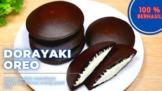 resep dorayaki oreo  cara mudah membuat dorayaki oreo  metode baru   anti gagal [upl. by Latimer]