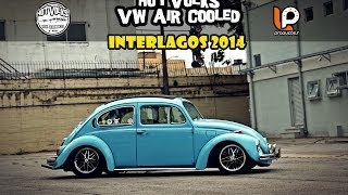 Hotvolks VW Air Cooled  Interlagos 2014   LP Produções [upl. by Tobias463]