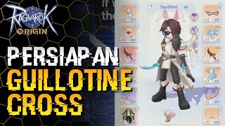 Persiapan Build Guillotine Cross Assassin Job 3  Ragnarok Origin Global [upl. by Heins]