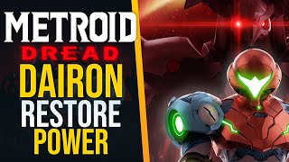 How to restore Power in Dairon in Metroid Dread [upl. by Bores197]