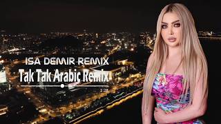 Arabic Remix Tak Tak تاك تاكNisa Demir Remix TikTok Trend [upl. by Siaht]