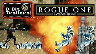 8Bit Trailers  Rogue One A Star Wars Story [upl. by Elleuqar]