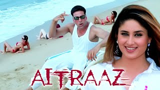 Aitraaz Hindi Full Movie 4K  Akshay Kumar Movie  Amrish Puri Annu Kapoor Paresh Rawal [upl. by Ahterod]