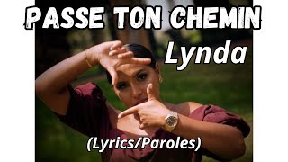 Lynda  Passe Ton Chemin LyricsParoles [upl. by Arayc]