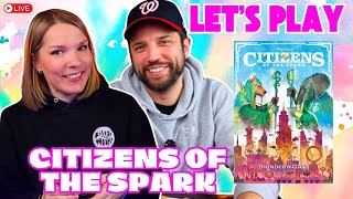 Lets Play Citizens of the Spark [upl. by Charron]