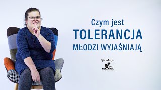 Młodzi Wyjaśniają  Tolerancja [upl. by Kerin]