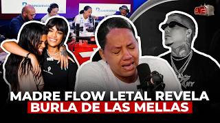 MADRE DE FLOW LETAL LLORA DE IMPOTENCIA Y REVELA BURLA DE LAS MELLAS FRESH ¡FUE PASIONAL [upl. by Anitsud]