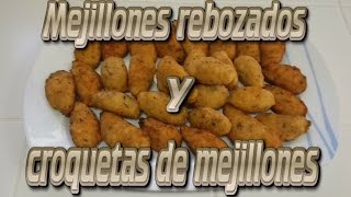 Mejillones rebozados y croquetas de mejillones [upl. by Darn]