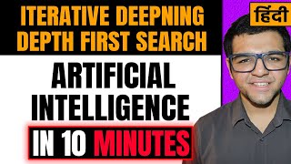 Iterative Deepening Depth First Search in Artificial Intelligence in Hindi 🔥🔥 [upl. by Dao800]