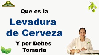 Levadura de Cerveza que es y por que debes tomarla 10 Beneficios para tu Salud│Yanet Ramirez [upl. by Marba101]