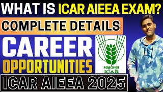 ICAR AIEEA 2024 Complete Details Eligibility amp Pattern Application Date Syllabus Admit Card [upl. by Nyllaf]