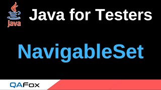 Java for Testers  Part 230  NavigableSet [upl. by Colburn712]