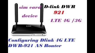 How to setup DLink DWR 921 4G LTE Modem As Router Simple Method [upl. by Nalniuq934]