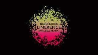 rxbertxxxx  Limerence malb0x Remix [upl. by Donica]